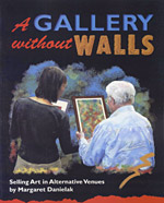 A gallery without walls -Margaret Danielak